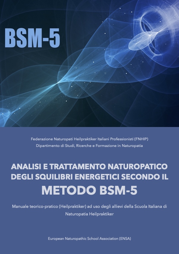 Analisi e trattamento naturopatico degli squilibri energetici secondo il metodo BSM-5
