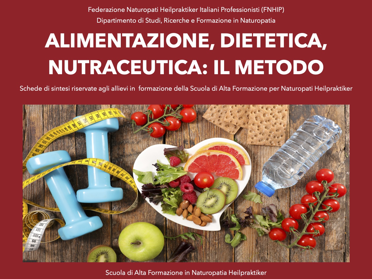 Alimentazione, dietetica, nutraceutica: il metodo.